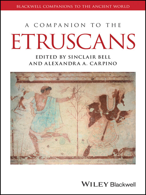 Title details for A Companion to the Etruscans by Sinclair Bell - Available